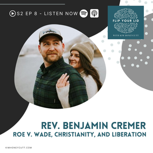 Rev. Benjamin Cremer on Roe v. Wade, Christianity, and Liberation — Kim ...