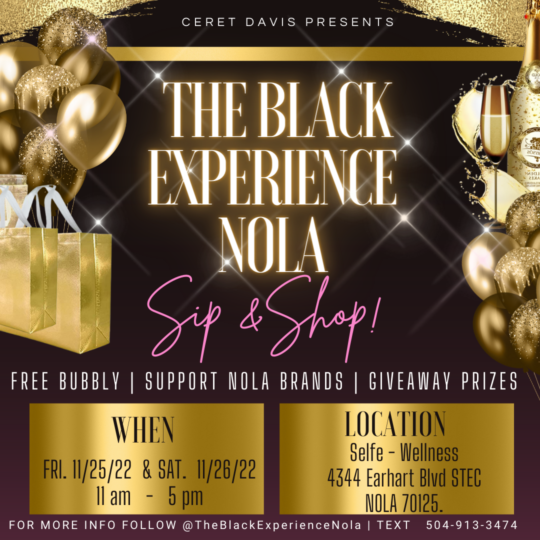 The Black Experience Nola - Sip & Sh