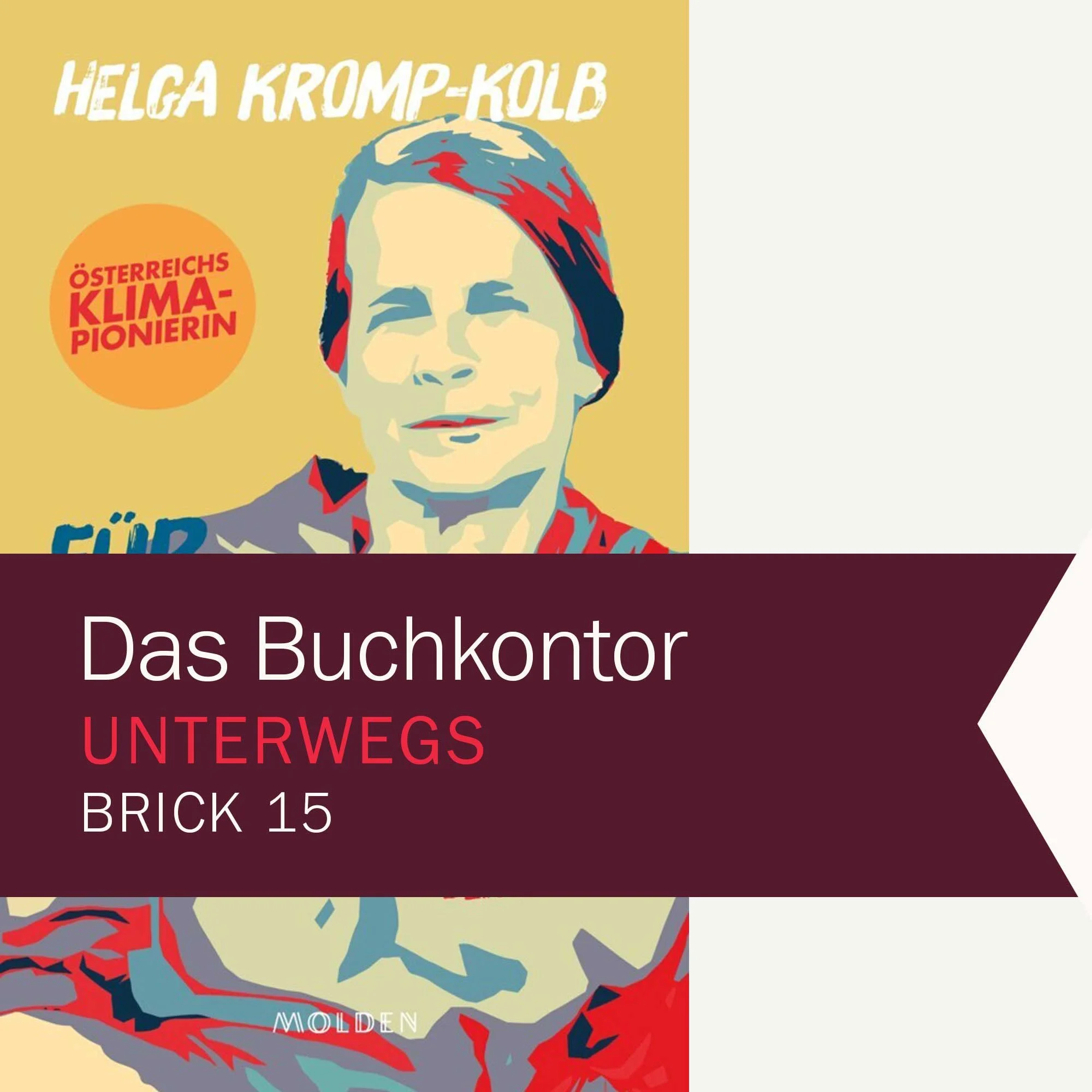 FÜR PESSIMISMUS IST ES ZU SPÄT. HELGA KROMP-KOLB