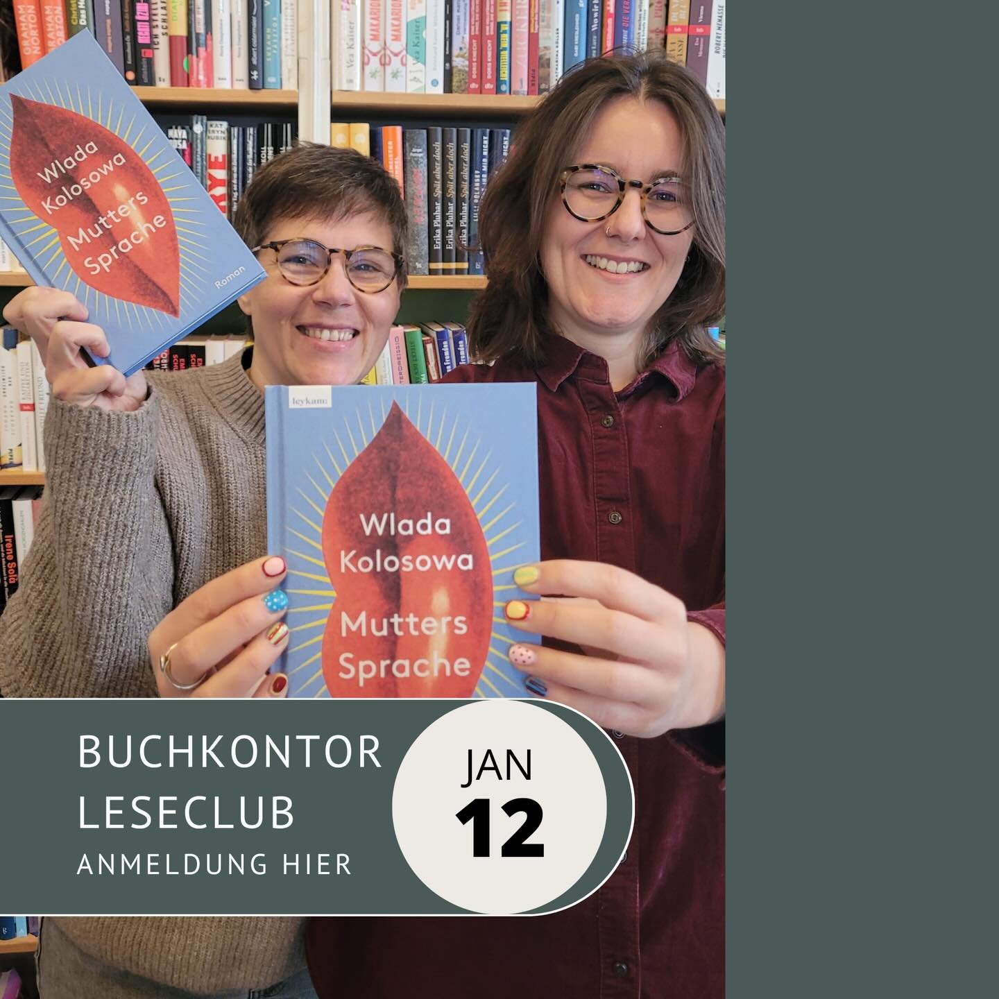 Weiter geht&lsquo;s mit dem Leseclub im Buchkontor! 
Wir starten das Jahr 2026 mit dem Titel &bdquo;Mutters Sprache&ldquo; von Wlada Kolosowa. 

Wir sind ganz &uuml;berw&auml;ltigt &uuml;ber das gro&szlig;e Interesse an unserem Leseclub! F&uuml;r J&a