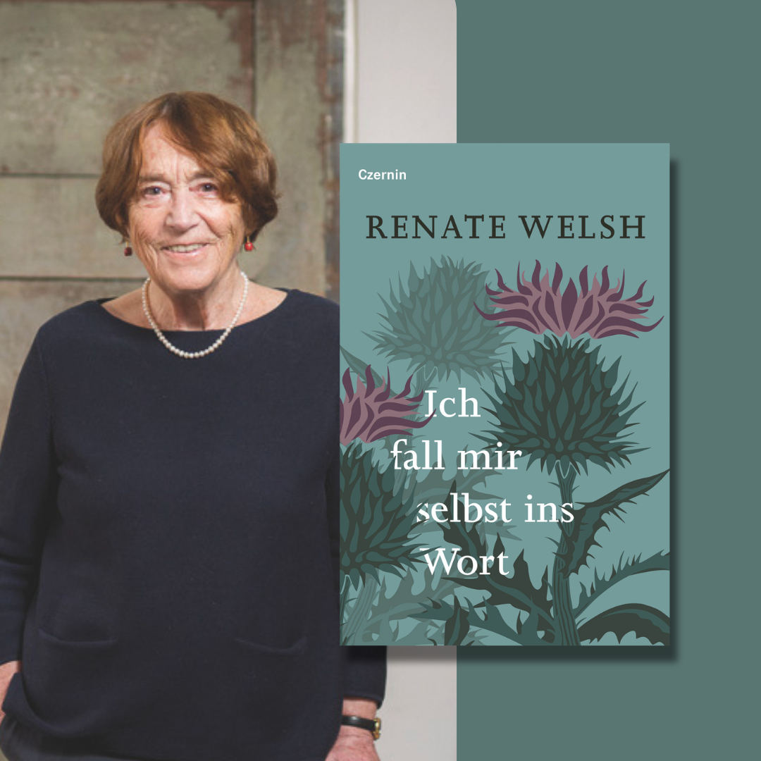 Renate Welsh mit “Ich falle mir selbst ins Wort”