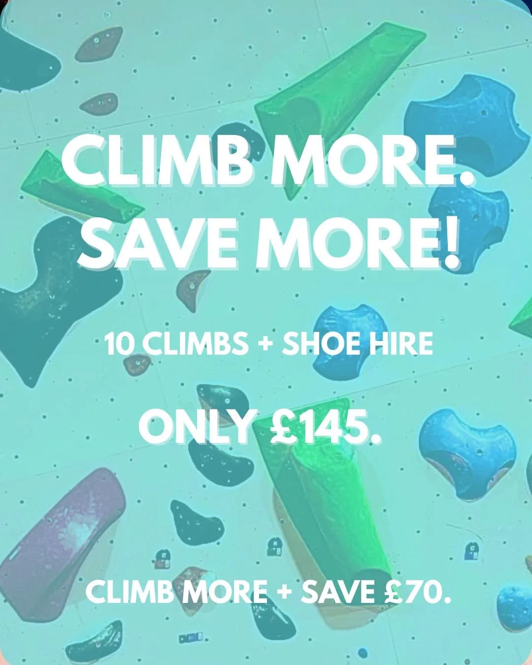 Just starting out? 🧗&zwj;♀️
Try our new Climb More, Save More pack:
10 climbs + shoe hire = &pound;145 (save &pound;70!)
Just &pound;14.50 per session, shoes included 🤝

Perfect for people just getting started. Existing 10-entry packs still availab