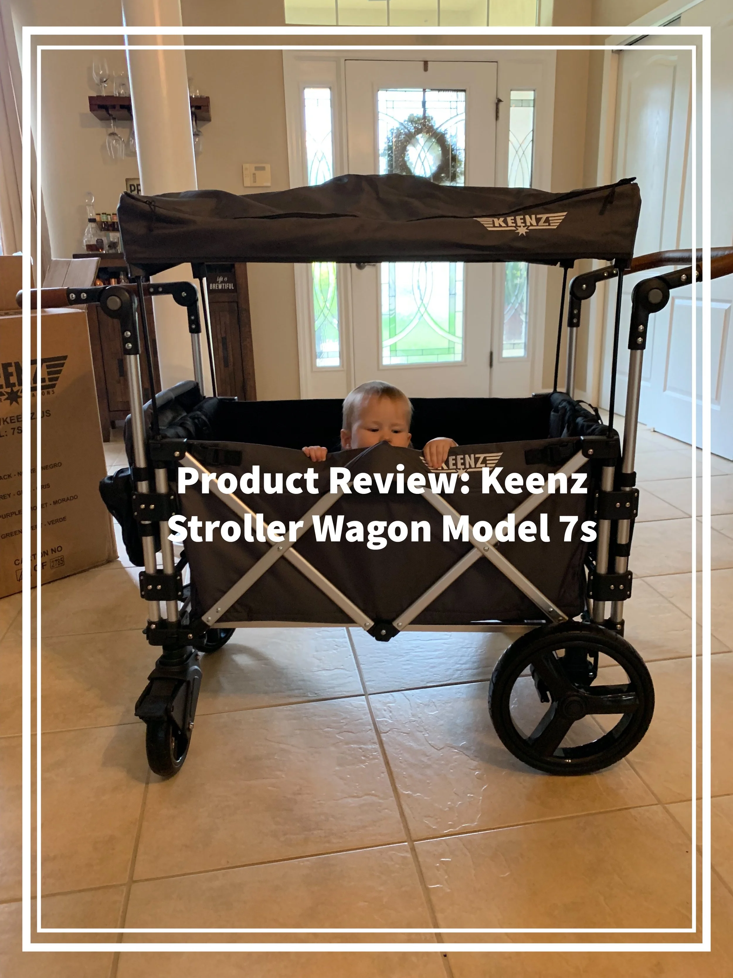 Product Review: Keenz Stroller Wagon Model 7s