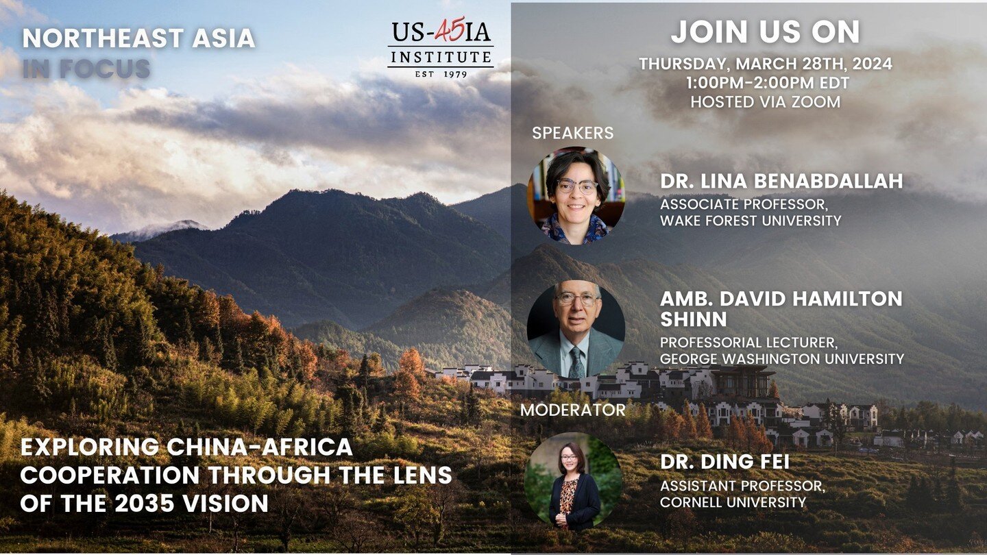 The US-Asia Institute invites you to an upcoming webinar entitled &ldquo;Exploring China-Africa Cooperation Through the Lens of the 2035 Vision&rdquo; to be held via Zoom on Thursday, March 28th at 1:00 PM EST. Join us in exploring the nuance of part