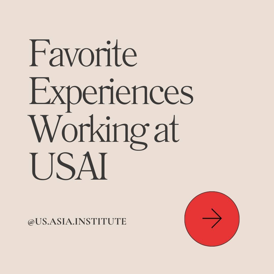 To celebrate our 45th anniversary, we asked employees at USAI to provide a brief description of their favorite time or memory, during their time at the US-Asia Institute. We appreciate our staff and audience who make everything happen seamlessly. Tha