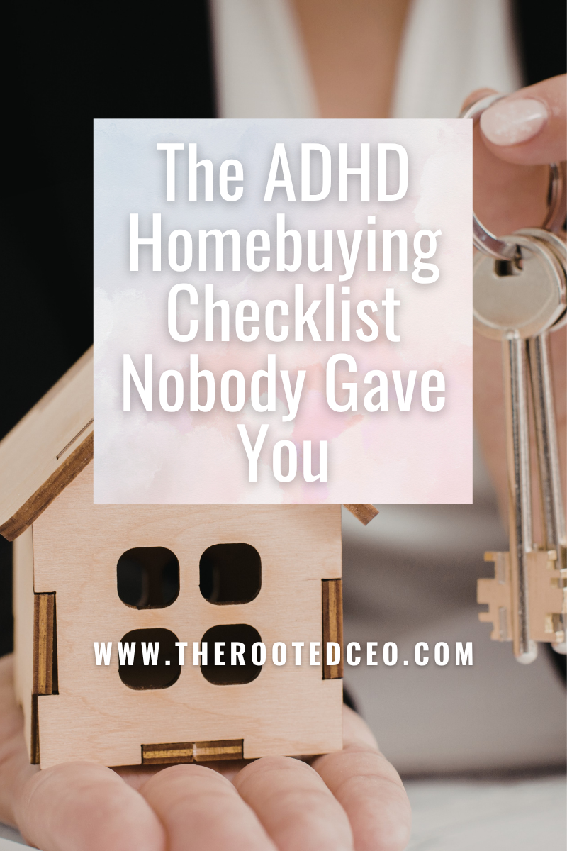 The ADHD Homebuying Checklist Nobody Gave You