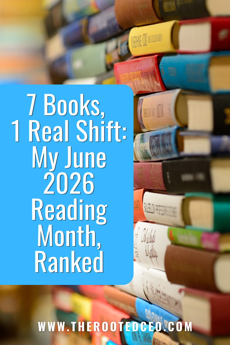 7 Books, 1 Real Shift: My June 2026 Reading Month, Ranked
