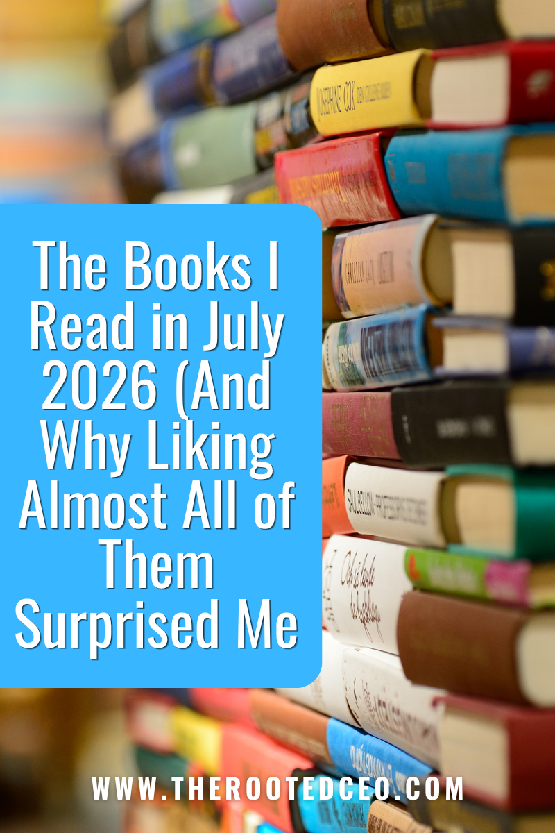 The Books I Read in July 2026 (And Why Liking Almost All of Them Surprised Me)