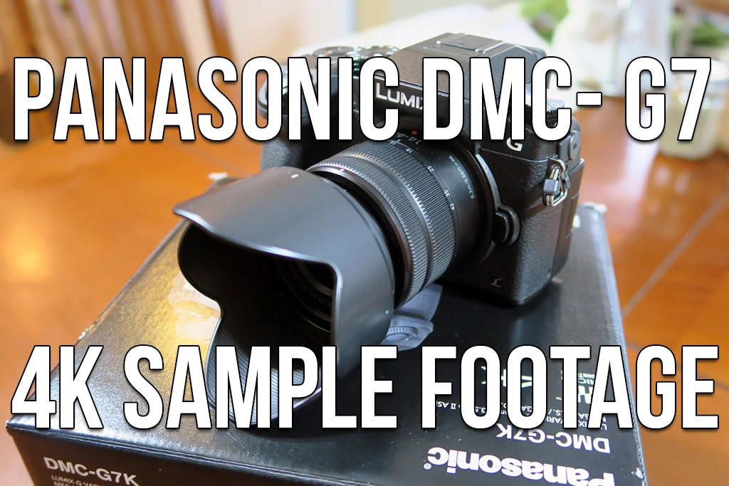 Panasonic Lumix DMC-G7 4K Sample Footage