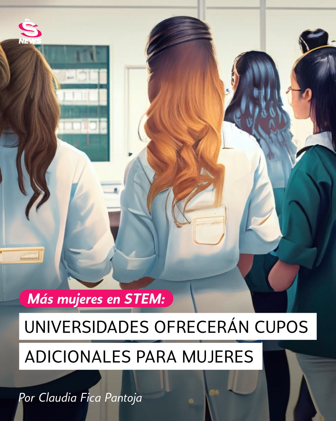 Más mujeres en STEM: Universidades ofrecerán cupos adicionales para mujeres  