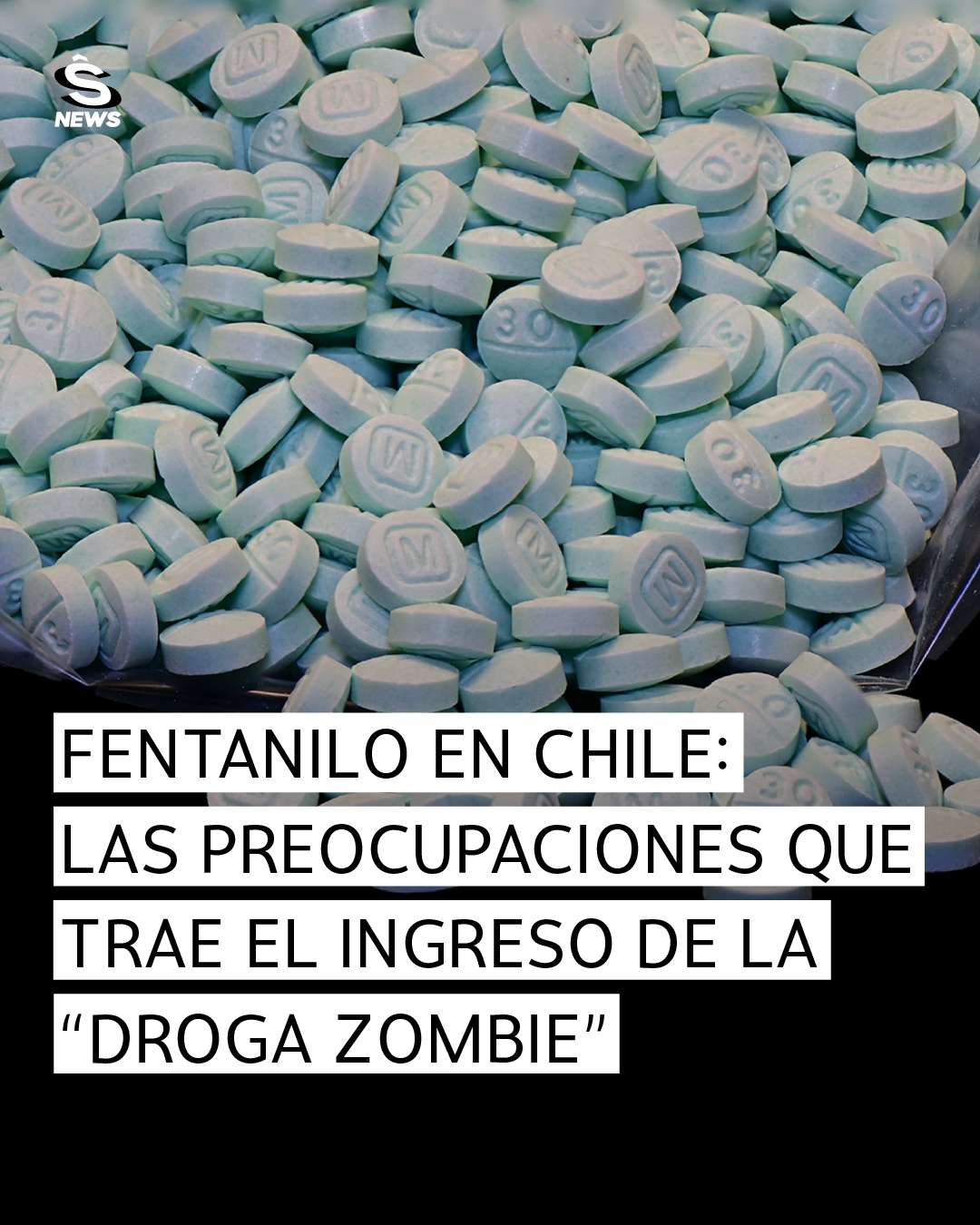 Fentanilo en Chile: Las preocupaciones que trae el ingreso de la “droga zombie”