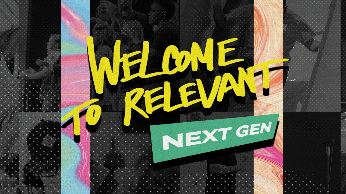 Welcome to Relevant - Next Gen