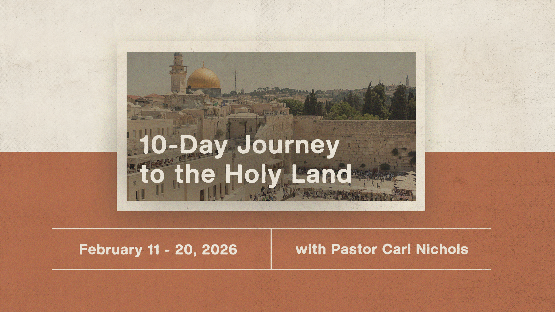 10 Day Journey to the Holy Land 