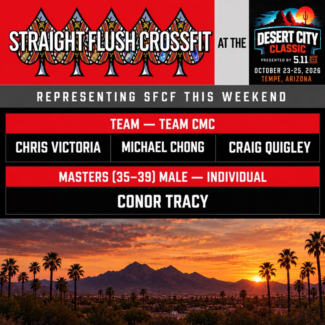 The 2026 Desert City Classic is underway in Tempe, Arizona, and Straight Flush CrossFit is represented by four athletes ready to put their training to the test!

Competing this weekend:

Team CMC
Chris Victoria
Michael Chong
Craig Quigley

Individual