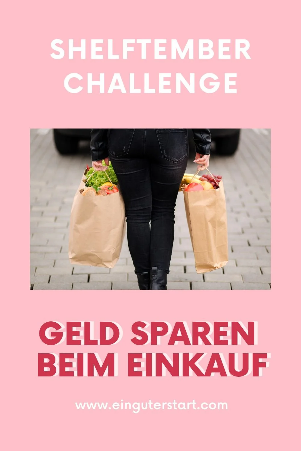Geld sparen beim Lebensmittel Einkauf mit der Shelftember Challenge Finanzen für Frauen