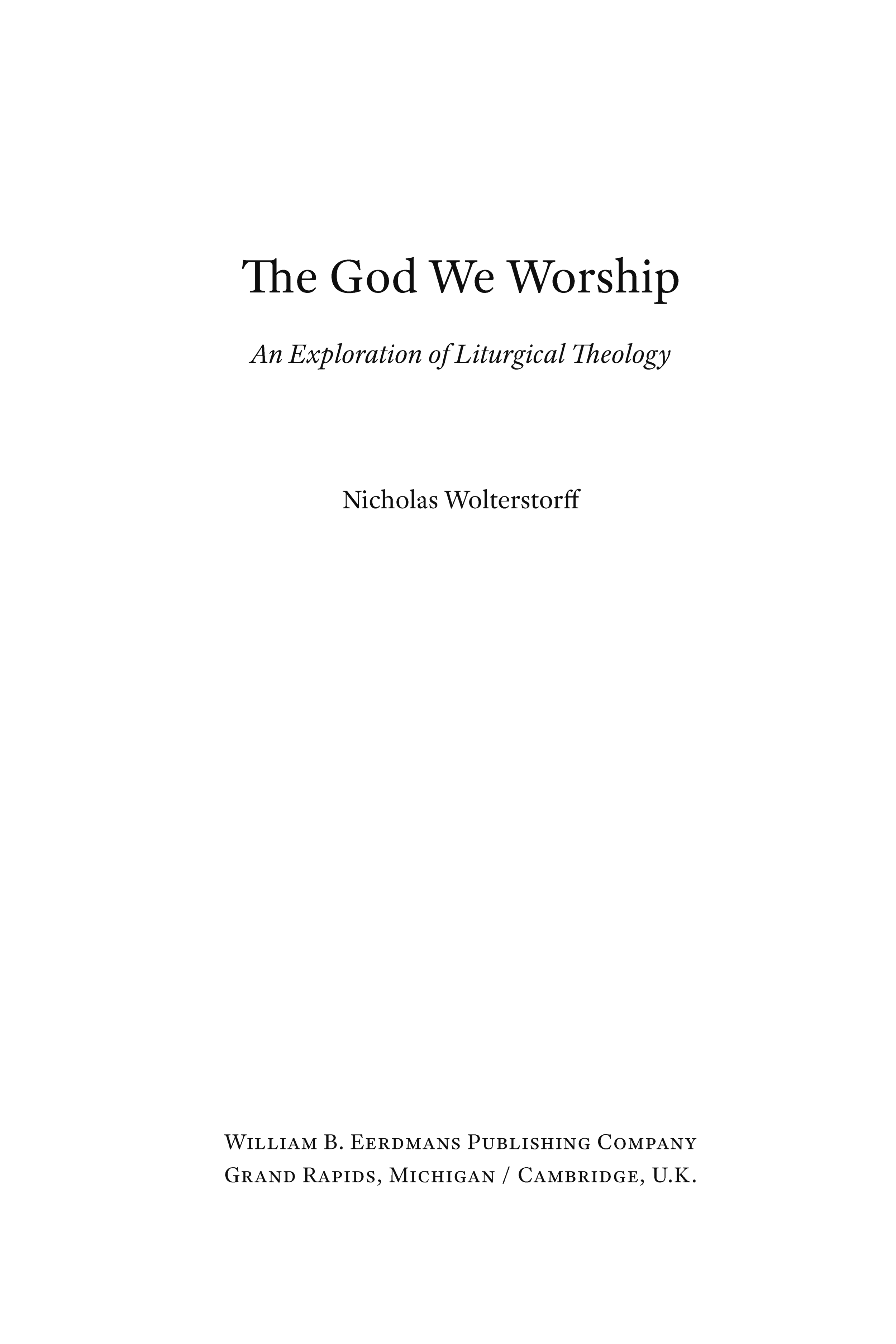 Pages from 978-0-8028-7249-4_Wolterstorff_The God We Worship_text_Page_06.png