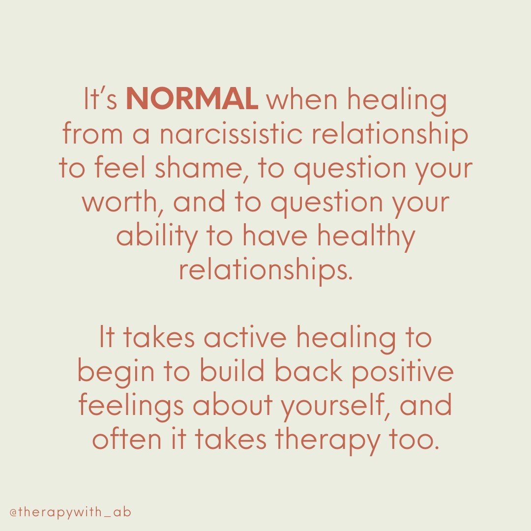 It&rsquo;s NORMAL when healing from a narcissistic relationship to feel shame, to question your worth, and to question your ability to have healthy relationships. It takes active healing to begin to build back positive feelings about yourself, and of