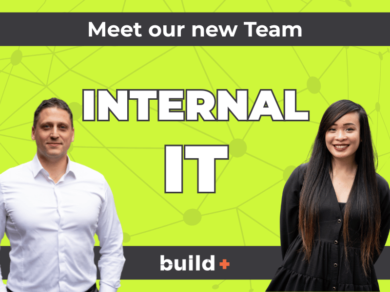 Meet the new Internal IT Team at Build+