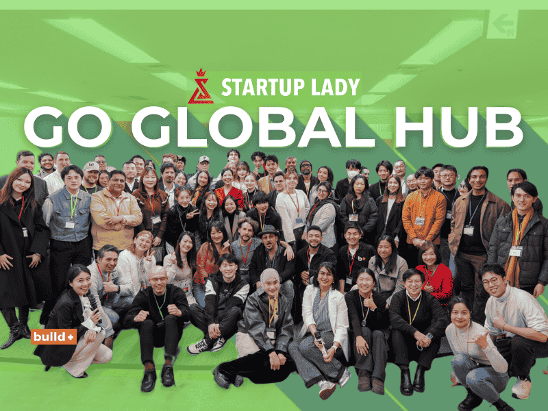  I went to Startup Lady’s Go Global Hub #5, Here’s What I Saw
