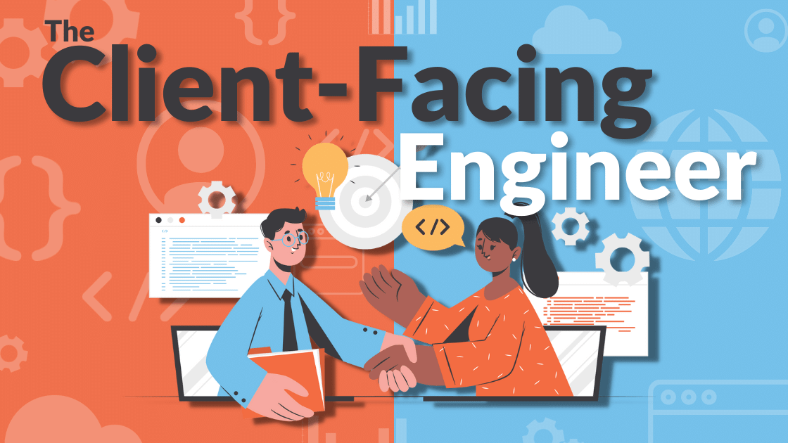 How to Work as a Client Facing Engineer - Build+