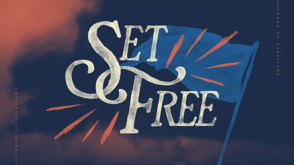 Set Free: A Study Through Galatians