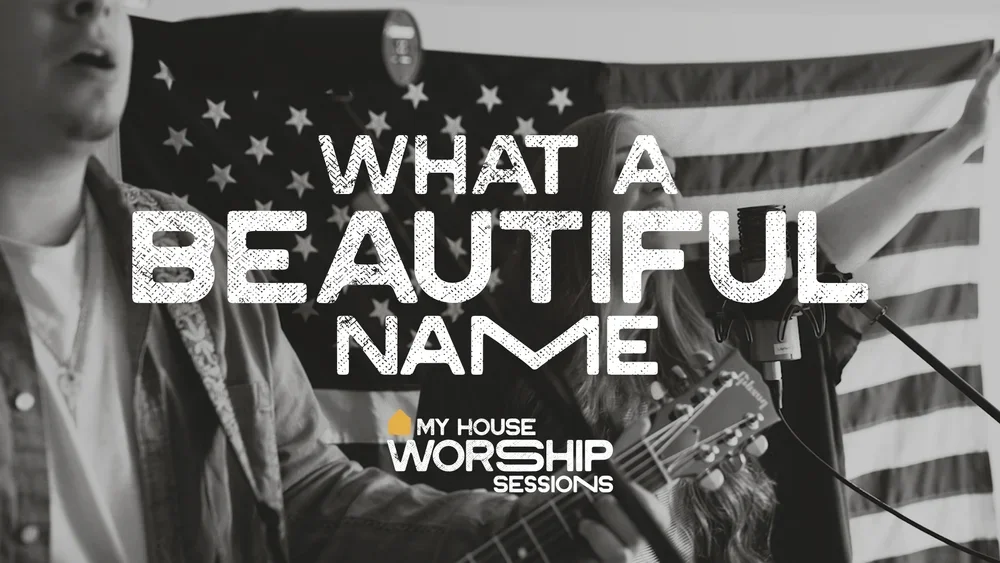 What A Beautiful Name