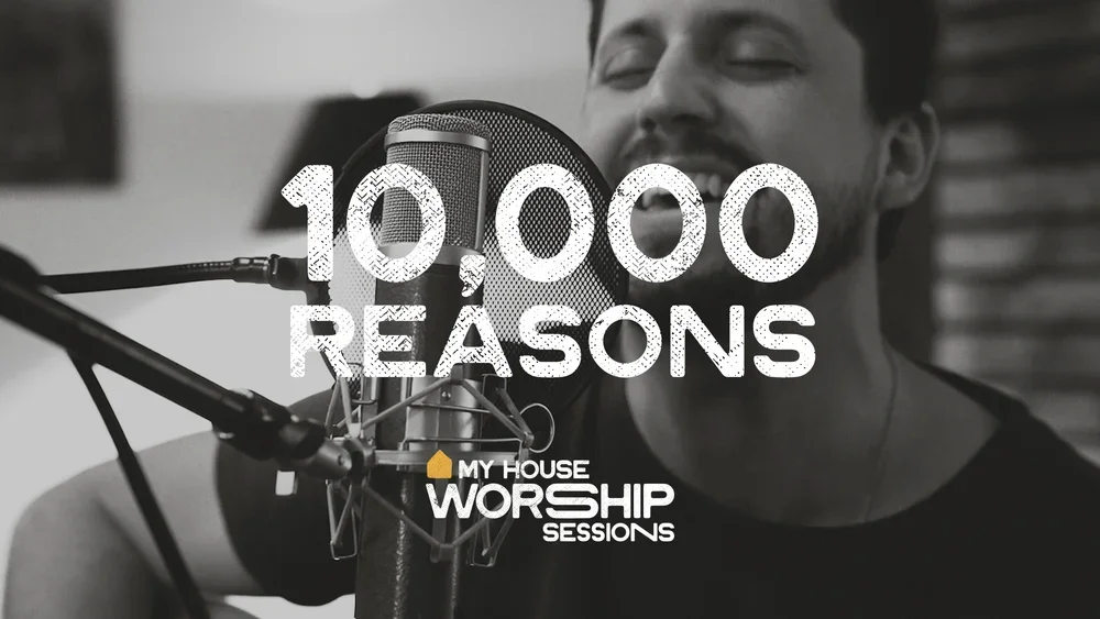 10,000 Reasons