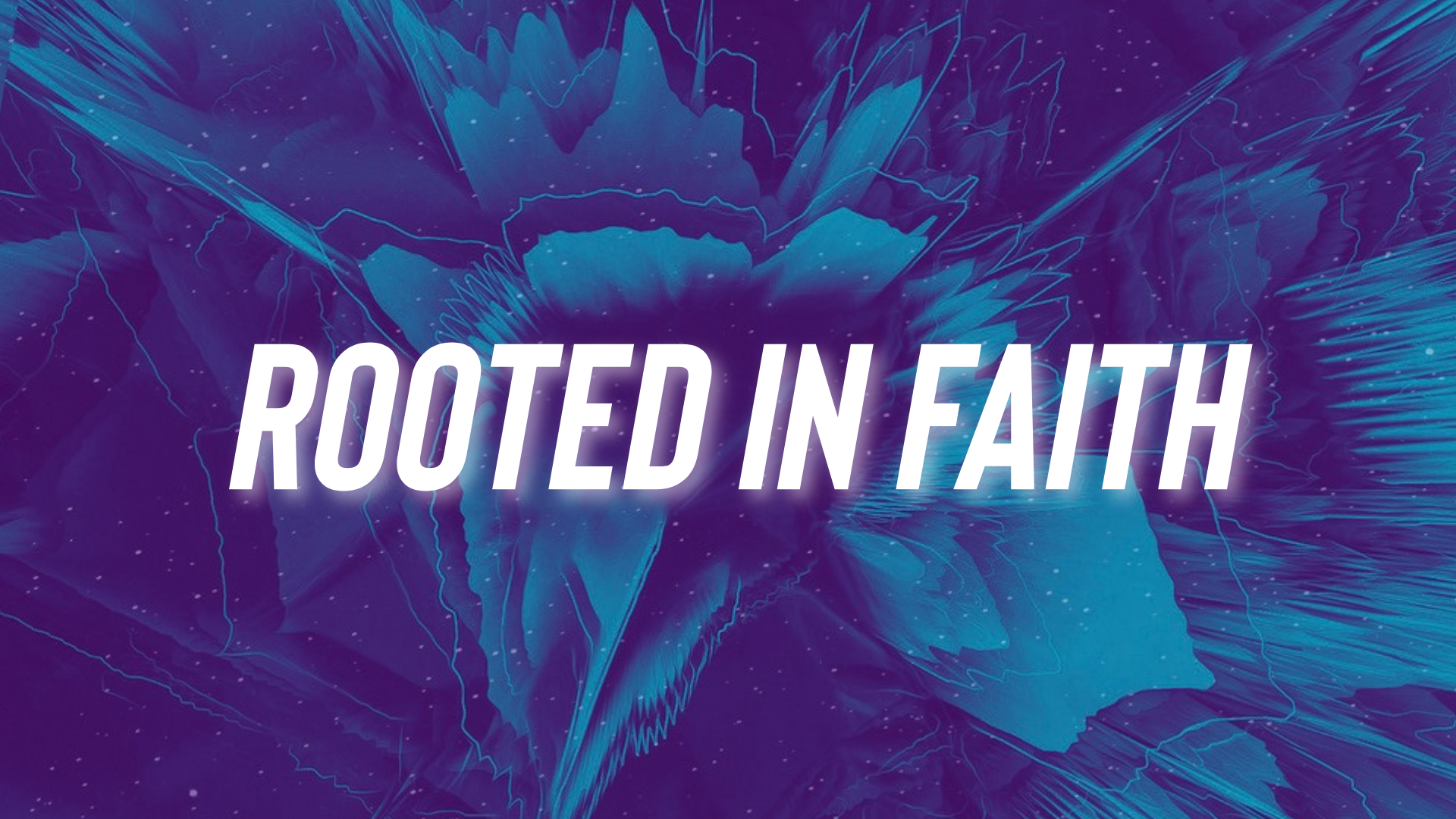 Rooted In Faith