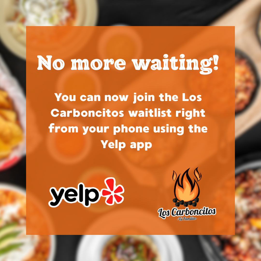 📲 No More Waiting – Join the Los Carboncitos Waitlist with Yelp!