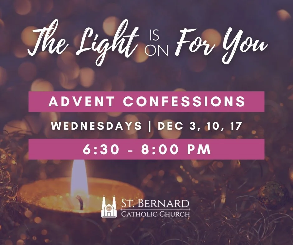 The Light is On For You_Advent Confessions_St. Bernard.jpg