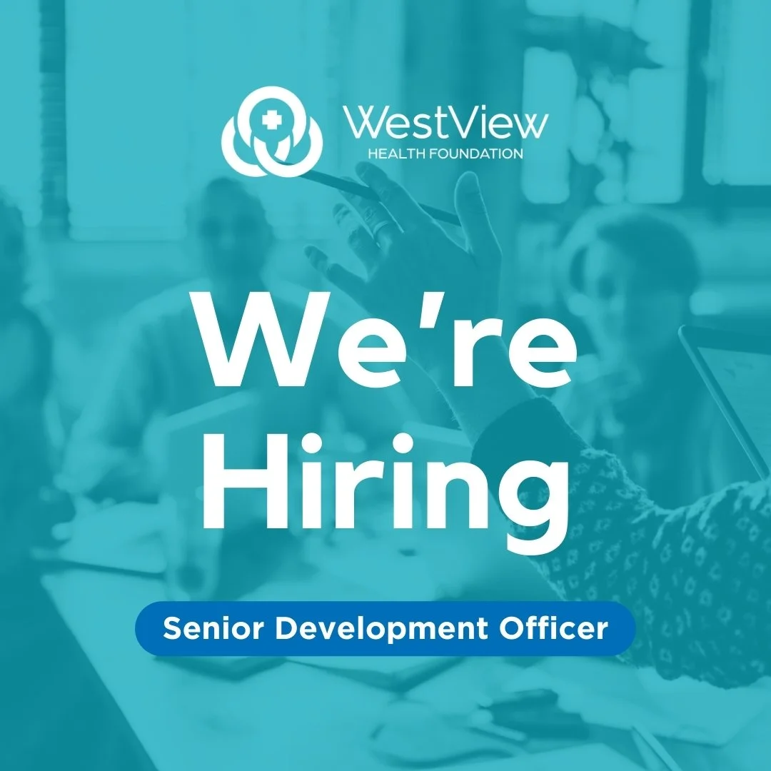 WestView Health Foundation Is Hiring a Senior Development Officer