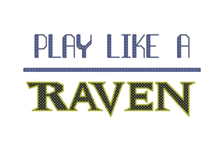 Play Like A Raven.JPG