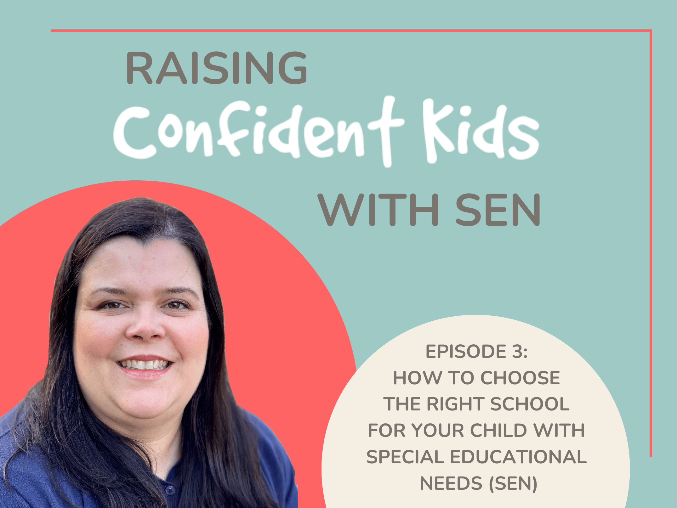 How to choose the right school for your child with special educational needs (SEN)