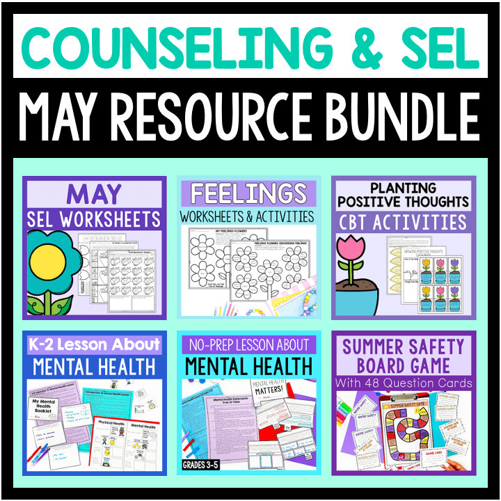 May SEL & School Counseling Lessons And Activities