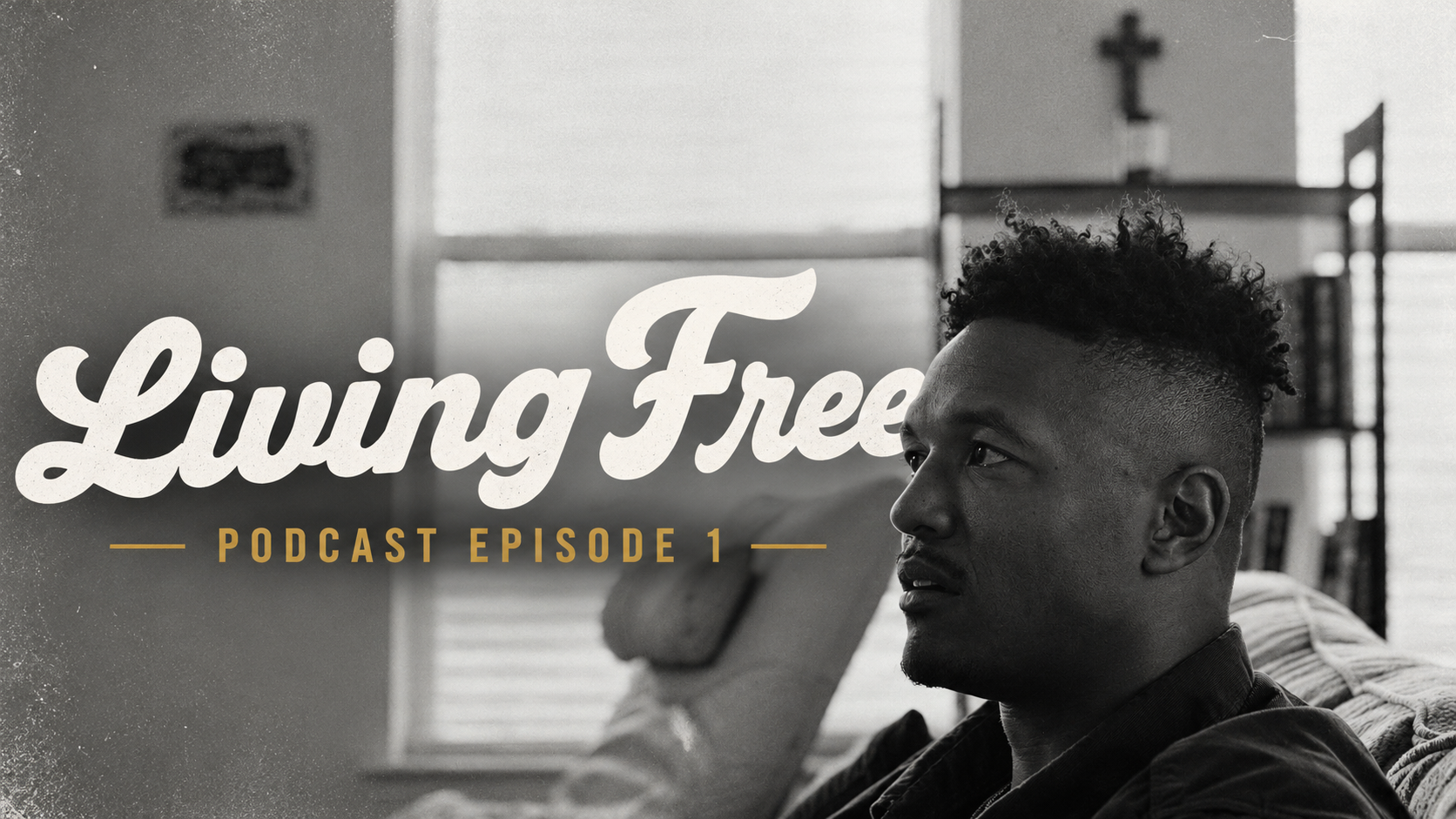Living Free_ Podcast Episode One.png