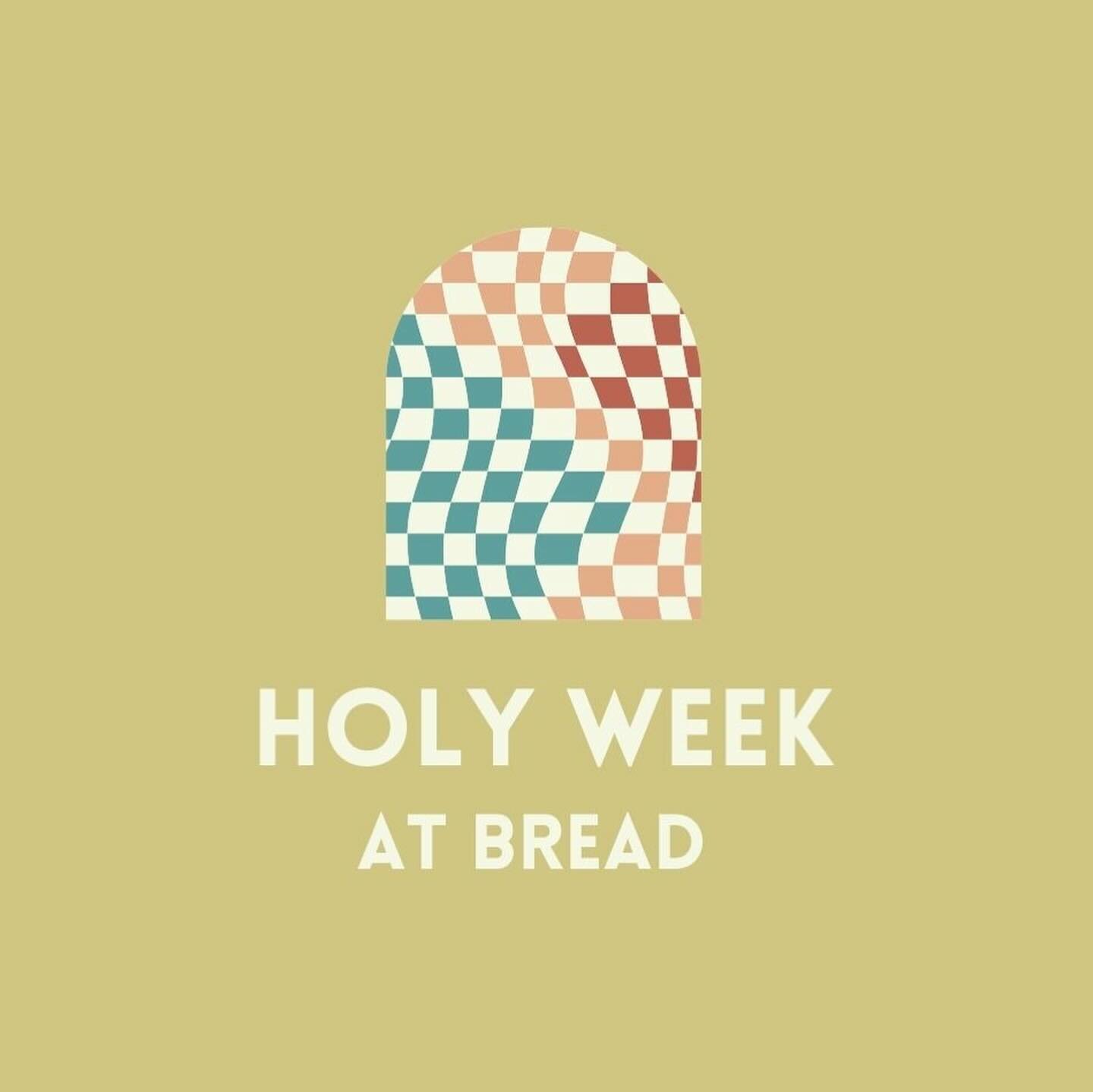 HOLY WEEK AT BREAD ✨
&mdash;&mdash;
Easter&rsquo;s the best day of the year, and we&rsquo;re building up to it with a great week. We want EVERYONE in on the fun.

1. Palm Sunday. This Sunday, we&rsquo;re kicking off service with infant baptisms, foll