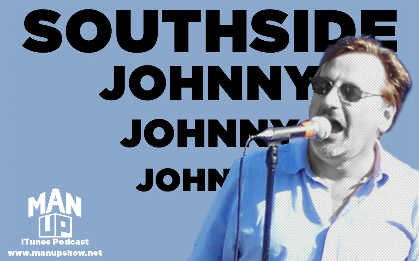 FacebookBlogTwitter-Man-Up-Episode-026-Southside-Johnny.jpg