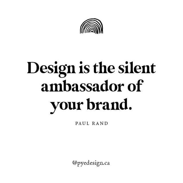 &quot;Design is the silent ambassador of your brand.&quot;
// Paul Rand

Is your brand acting as a good ambassador for your business?

#graphicdesign #design #paulrand #quote #inspo