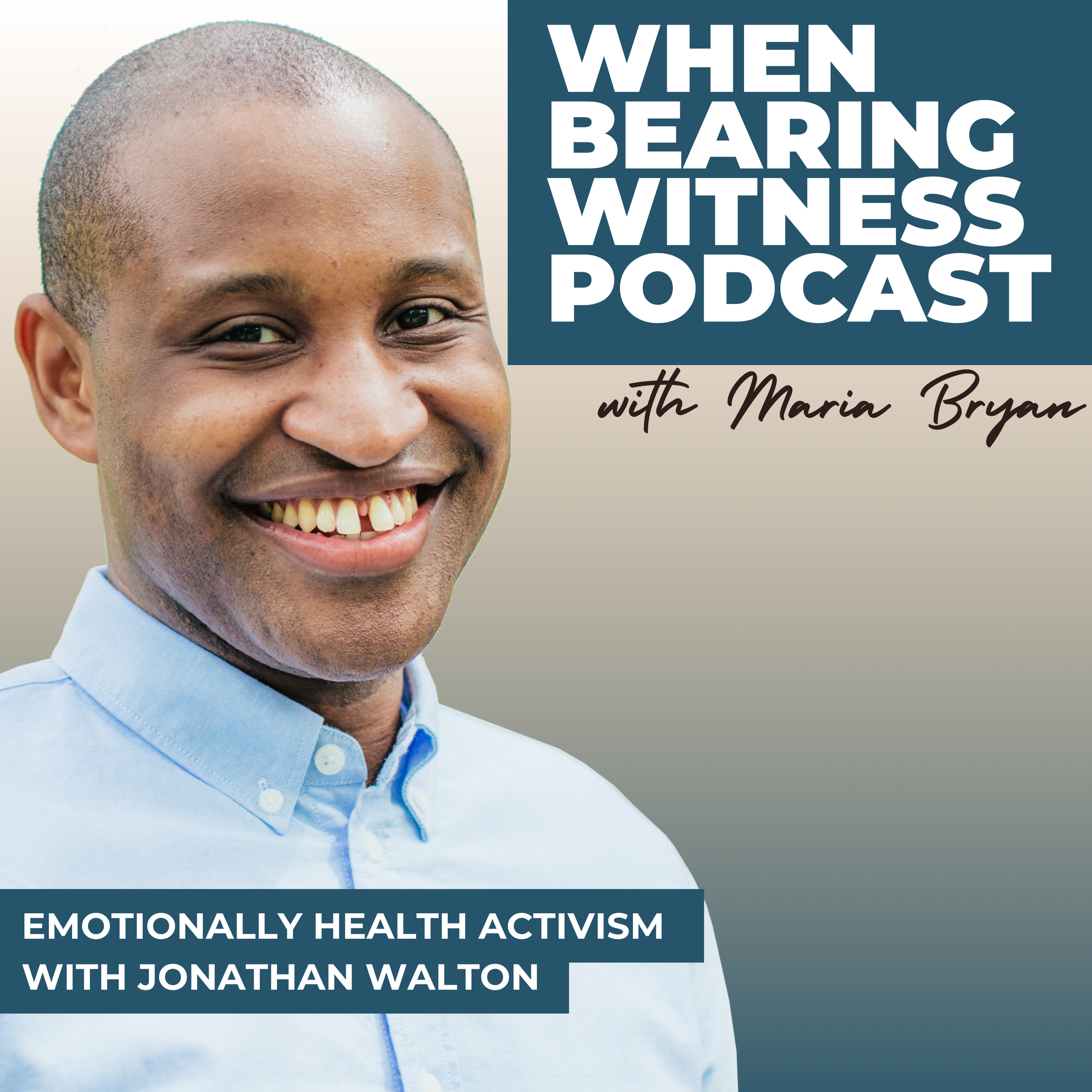 Emotionally Healthy Activism with Jonathan Walton
