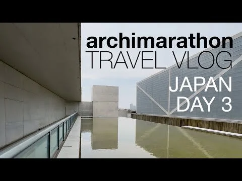 Japan Day 3 - Tadao Ando Designed Museums in Osaka - Archimarathon Travel Vlog (Copy)