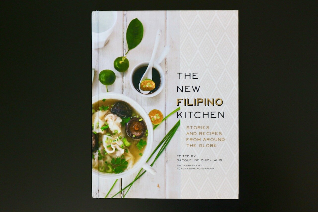 The New Filipino Kitchen: Stories And Recipes From Around The Globe edited by Jacqueline Chio-Lauri