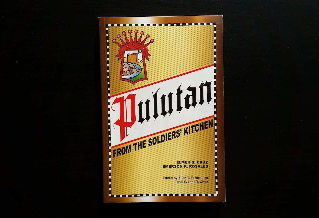 Pulutan: From The Soldiers' Kitchen by Elmer Cruz & Emerson Rosales