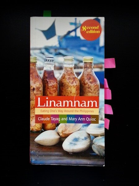 Linamnam: Eating One's Way Around the Philippines by Claude Tayag and Mary Ann Quioc