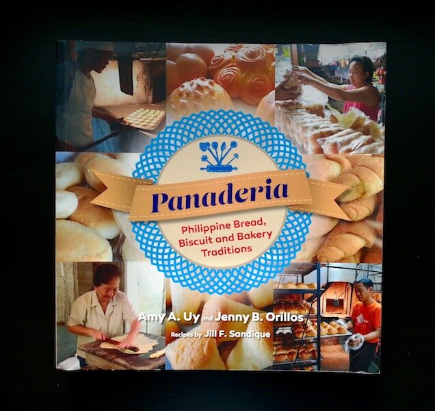 Panaderia: Philippine Bread, Biscuit and Bakery Traditions by Amy A. Uy & Jenny B. Orillos