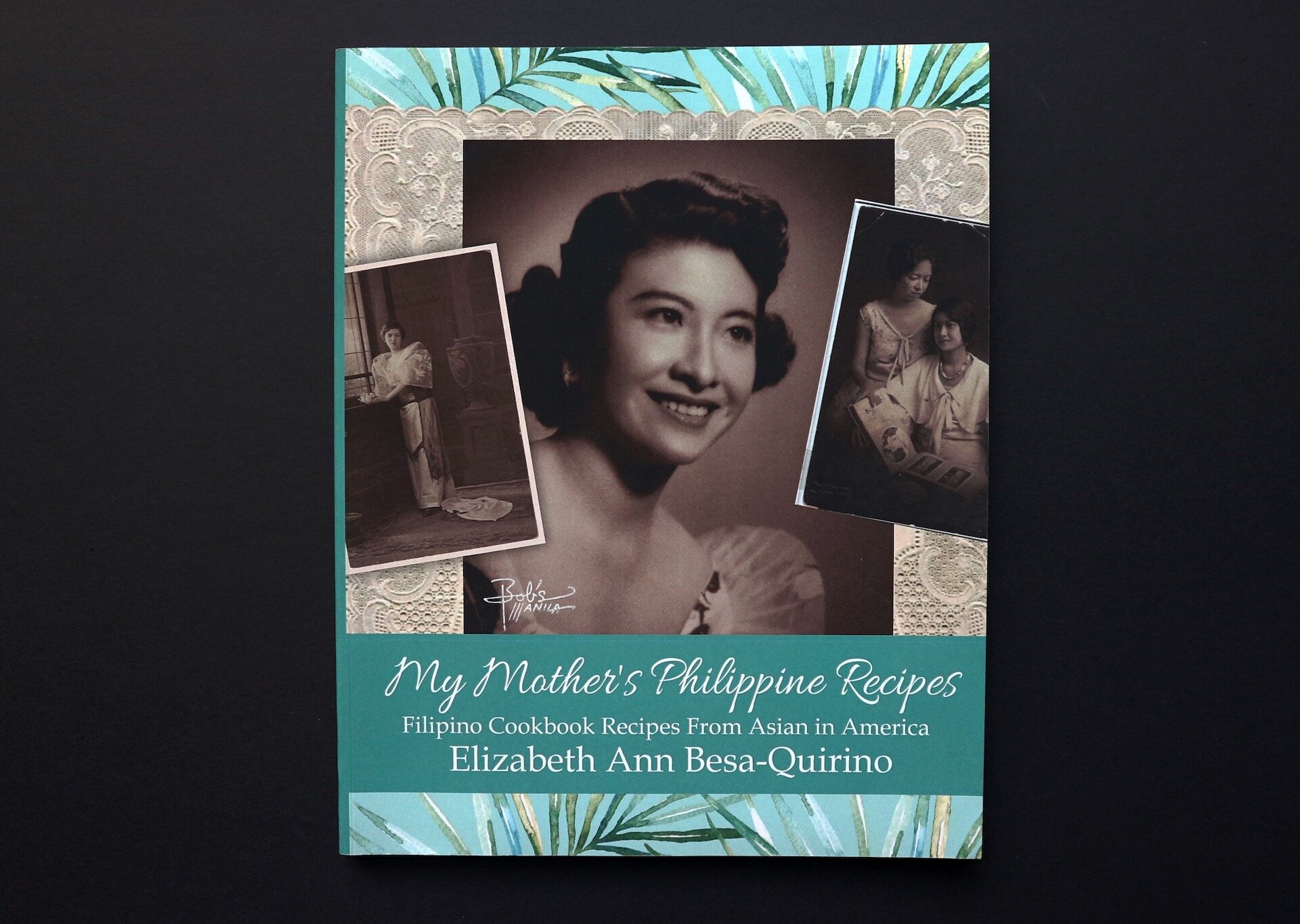 My Mother's Philippine Recipes by Elizabeth Ann Besa-Quirino