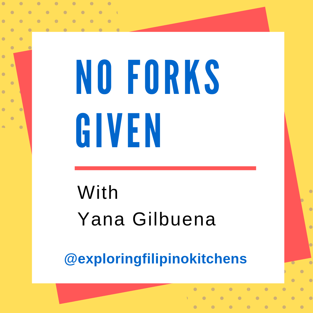 EP 20: No Forks Given With Yana Gilbuena