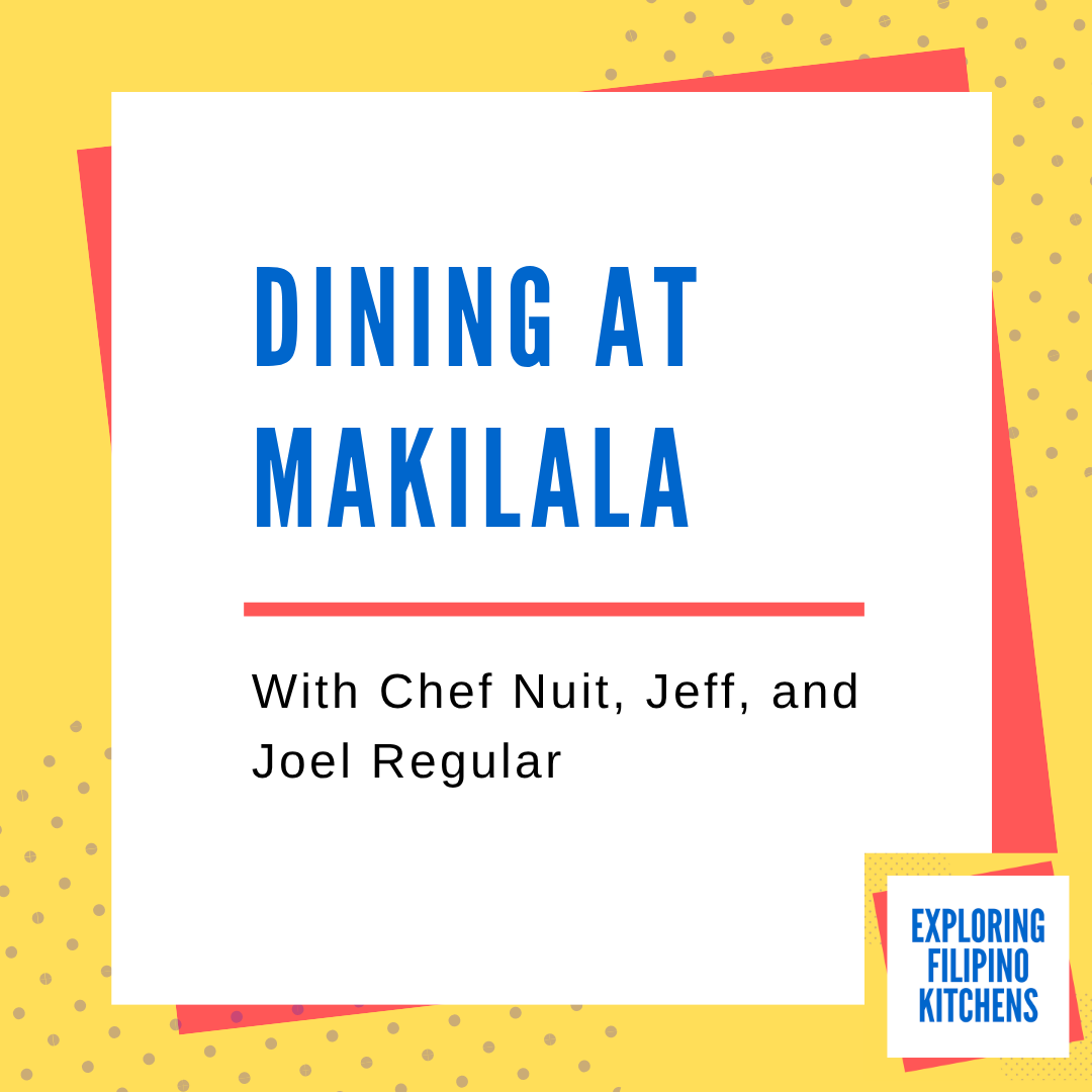 EP 42: Dining at Makilala with Chef Nuit, Jeff, and Joel Regular EP 42: Dining at Makilala with Chef Nuit, Jeff, and Joel Regular