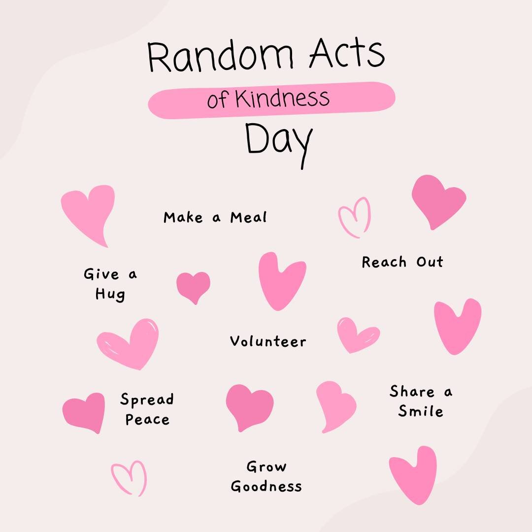 Today is Random Act of Kindness Day - We hope today, through a smile or something more, you help us make this world a kinder place!