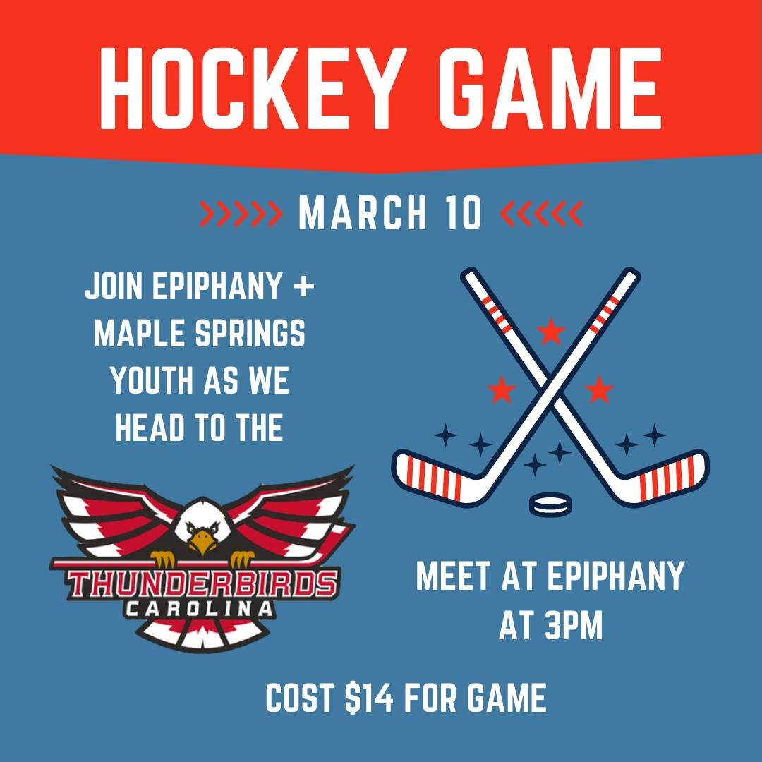 Join Epiphany Youth at the Carolina Thunderbirds Game with our friends at Maple Springs! 

Current 6th - 12th Graders Welcome - Cost $14 + Bring Money if You Want Snacks at the Game. Sign Up Using the Link in Our Bio

We will meet at Epiphany at 3pm 