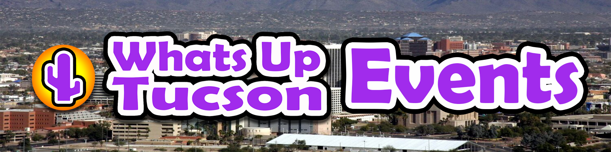 Whats Up Tucson Events — Whats Up Tucson